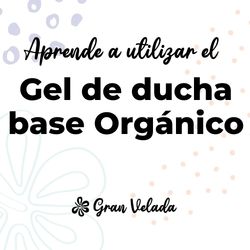 Gel de ducha base organico