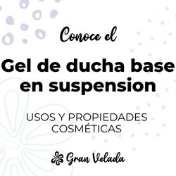 Gel de ducha base en suspension