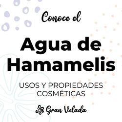 Agua de hamamelis