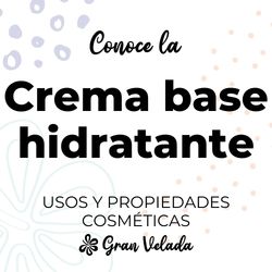 Crema base hidratante