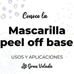 Mascarilla peel off base