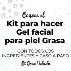 Kit como hacer gel facial piel grasa. Materiales e instrucciones