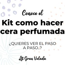 Kit como hacer cera perfumada. Materiales e instrucciones