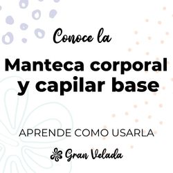 Manteca corporal y capilar base