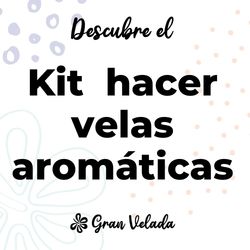 Kit como hacer velas aromaticas. Materiales e instrucciones
