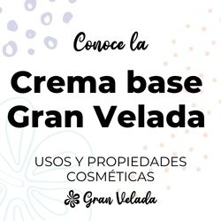 Crema base Gran Velada