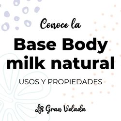 Base body milk natural