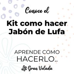 Kit como hacer jabon con lufa. Materiales e instrucciones