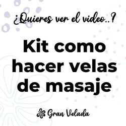 Kit como hacer velas de masaje. Materiales e instrucciones
