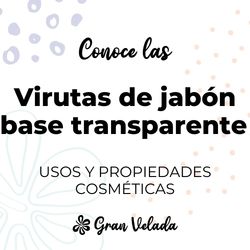 Virutas de jabon base transparente