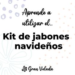 Kit como hacer jabones de Navidad. Materiales e instrucciones