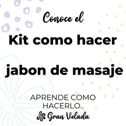 Kit como hacer jabon de masaje. Materiales e instrucciones