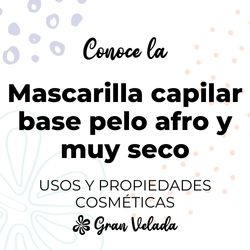 Mascarilla capilar base pelo afro y muy seco