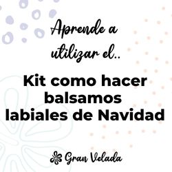 Kit como hacer balsamos labiales de Navidad. Materiales e instrucciones